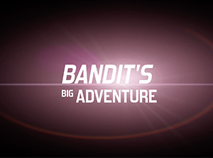 Bandit's Big Adenture